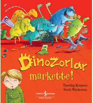 Dinozorlar Markette! – Timothy Knapman