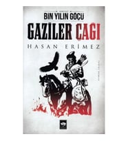Gaziler Çağı- Bin Yılın Göçü 2 Cilt
