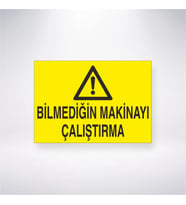 Bilmediğin Makinayı Çalıştırma