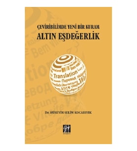 Çeviribiliminde Yeni Bir Kuram Altın Eşdeğerlik