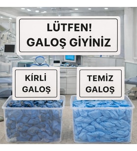 Lütfen Galoş Giyiniz BEYAZ Uyarı Levhası – Temiz Kirli Galoş Set01