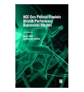 ACE Gen Polimofizminin Atletik Performans Üzerindeki Etkileri