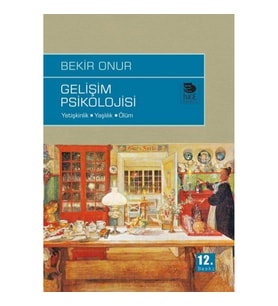 Gelişim Psikolojisi  Yetişkinlik-Yaşlılık-Ölüm