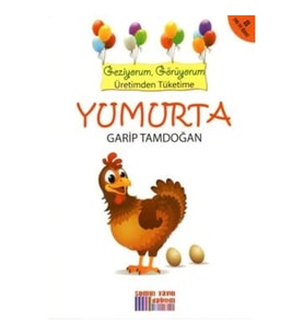 Geziyorum, Görüyorum Üretimden Tüketime - Yumurta