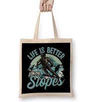 Life Is Better On The Slopes Skiing & Snowboarding Bez Çanta Uzun Saplı