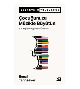 Çocuğunuzu Müzikle Büyütün