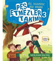 Pes Etmezler Takımı-3-Hiç Olmadık Bir Bahar