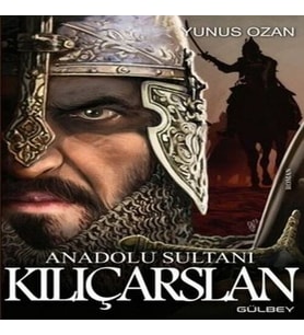 Anadolu Sultanı Kılıçarslan