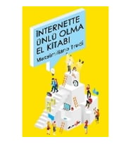 İnternette Ünlü Olma El Kitabı