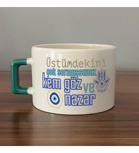Üstümdekini Çok Sormuşsunuz Baskılı Yeşil Kulplu C Fincan