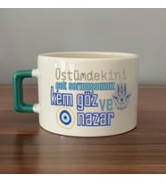 Üstümdekini Çok Sormuşsunuz Baskılı Yeşil Kulplu C Fincan