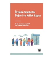 Ürünün Sembolik Değeri ve Kıtlık Algısı
