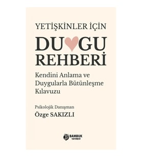 Yetişkinler İçin Duygu Rehberi