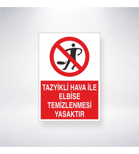 Tazyikli Hava ile Elbise Temizlenmesi Yasaktır 21x28 Arkası Yapışkanlı Levha