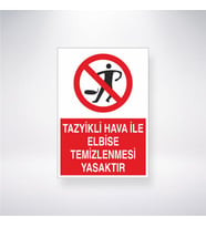 Tazyikli Hava ile Elbise Temizlenmesi Yasaktır 21x28 Arkası Yapışkanlı Levha