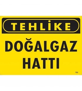 Mey İthalat® Tehlike Doğalgaz Hattı Uyarı Levhası 25X35 Kod:753