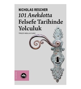 101 Anekdotta Felsefe Tarihinde Yolculuk