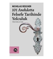 101 Anekdotta Felsefe Tarihinde Yolculuk