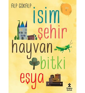 İsim Şehir Hayvan Bitki Eşya