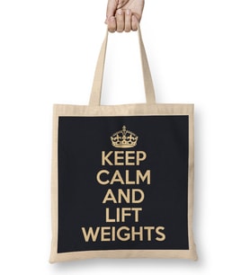 Keep Calm And Lift Weights Bez Çanta Uzun Saplı