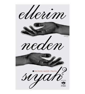 Ellerim Neden Siyah?