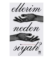 Ellerim Neden Siyah?