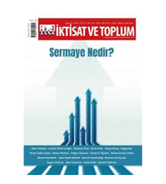 İktisat ve Toplum Dergisi 142. Sayı: Sermaye Nedir?