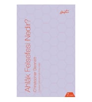 Ahlak Felsefesi Nedir?