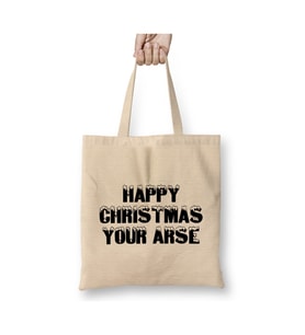 Happy Christmas Your Arse Yılbaşı Beyaz Bez Çanta Uzun Saplı Alışveriş Çantası