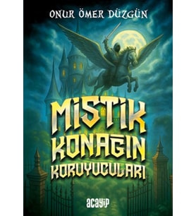 Mistik Konağın Koruyucuları