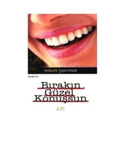 Bırakın Güzel Konuşsun-Hüzeyme Yeşim Koçak