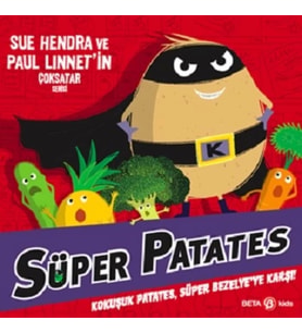 Süper Patates - Kokuşuk Patates, Süper Bezelye’ye Karşı!