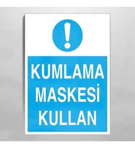 Kumlama Maskesi Kullan Uyarı Levhası 60x90cm (Karışık)