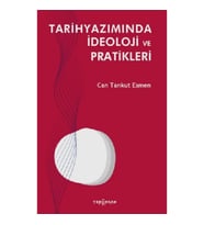 Tarihyazımında İdeoloji ve Pratikleri