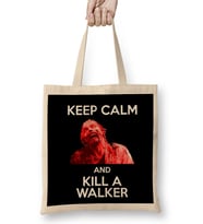 Keep Calm And Kill A Walker The Walking Dead Bez Çanta Uzun Saplı