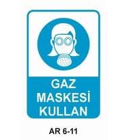 GAZ MASKESİ KULLAN KADIN FİGÜRLÜ İŞ GÜVENLİĞİ UYARI LEVHASI 1 ADET PVC 21 X 29CM