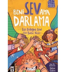 Beni Sev Ama Darlama Ece Erdoğuş Timaş