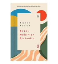 Bütün Nehirler Bizimdir