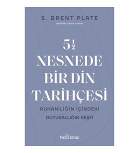 5,5 Nesnede Bir Din Tarihçesi
