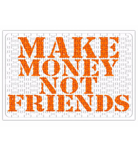 Make Money Not Friends Puzzle 240 Parça Yapboz