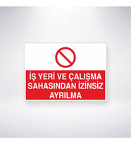 İş Yeri Çalışma Sahasından İzinsiz Ayrılma