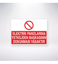 Elektrik Panolarına Yetkiliden Başkasının Dokunması Yasaktır