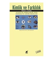 Kimlik ve Farklılık Siyasetin Açmazlarına Dair Demokratik Çözüm Önerileri