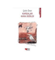 Kargalar Kara Değildi Çetin Öner Can Yayınları