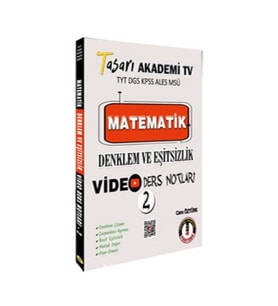 Tasarı TYT DGS KPSS ALES MSÜ Matematik Denklem Eşitsizlik Video Ders Notları