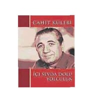 İçi Sevda Dolu Yolculuk Cahit Külebi Bilgi Yayınevi