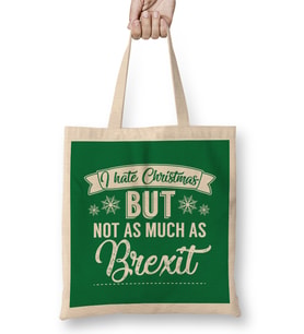 I Hate Christmas But Not As Much As Brexit Bez Çanta Uzun Saplı