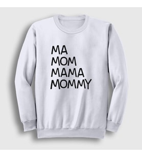 Presmono Unisex Beyaz Ma Mom Mama Mommy Family Guy Sweatshirt 300568tt (Beyaz)