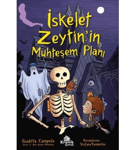 İskelet Zeytin’in Muhteşem Planı