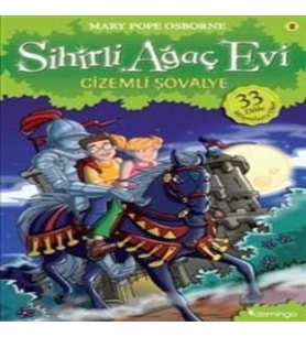 Sihirli Ağaç Evi 02 - Gizemli Şövalye